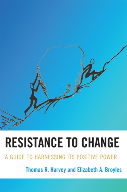 E-book Resistance to Change Thomas R. Harvey