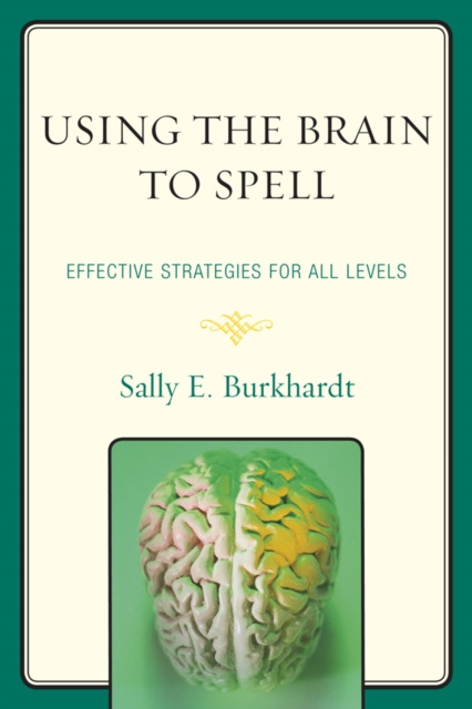 E-knjiga Using the Brain to Spell Sally E. Burkhardt
