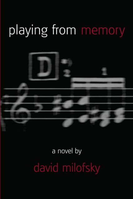 E-knjiga Playing from Memory Milofsky David Milofsky