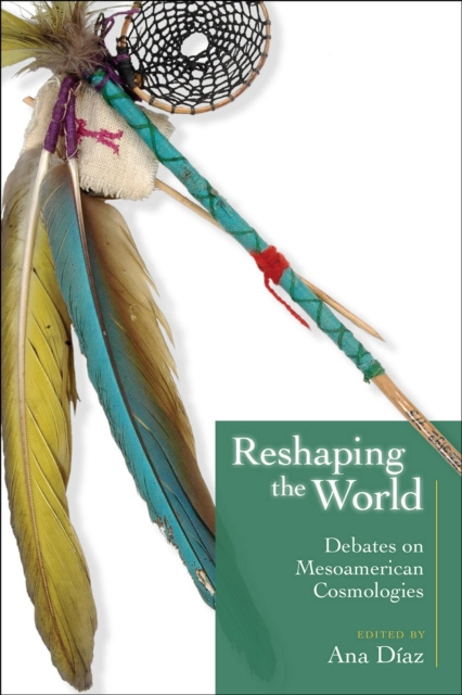 E-knjiga Reshaping the World Diaz Ana Diaz