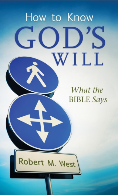 E-book How to Know God's Will Robert M. West