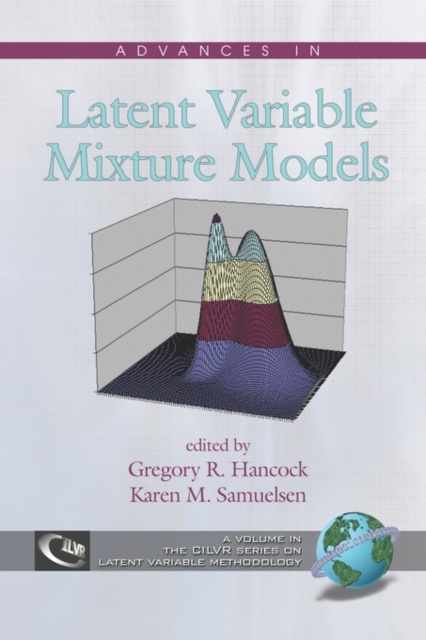 E-book Advances in Latent Variable Mixture Models Gregory R Hancock