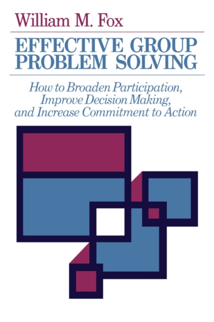 E-knjiga Effective Group Problem Solving William M Fox
