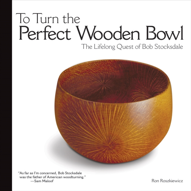 E-knjiga To Turn the Perfect Wooden Bowl Ron Roszkiewicz