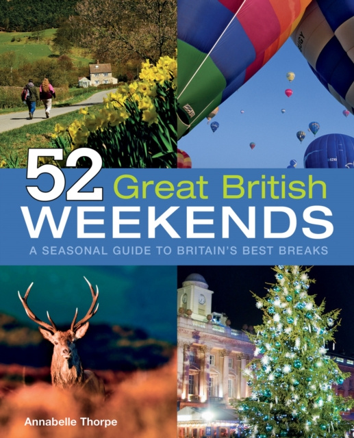 E-kniha 52 Great British Weekends Annabelle Thorpe