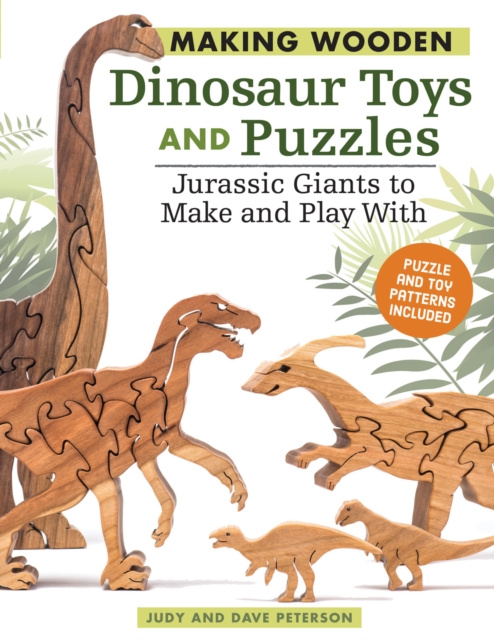 E-kniha Making Wooden Dinosaur Toys and Puzzles Judy Peterson