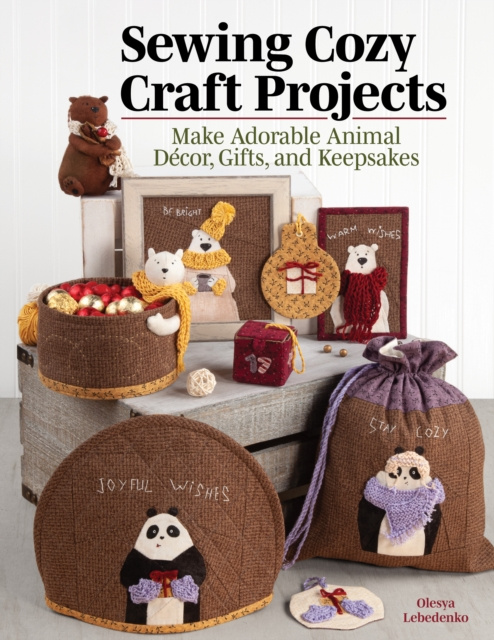 E-knjiga Sewing Cozy Craft Projects Olesya Lebedenko