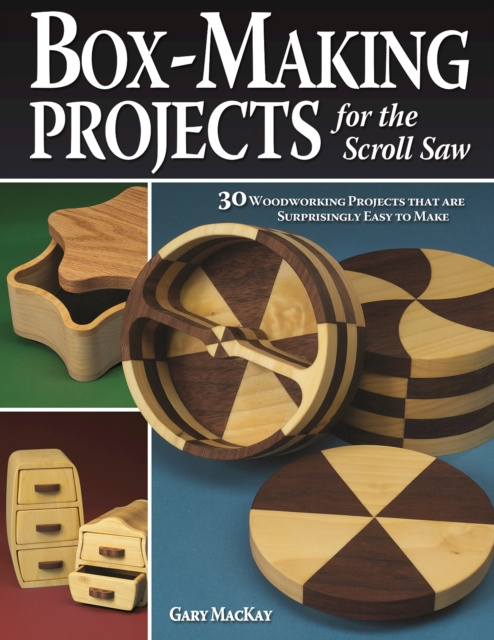 E-knjiga Box-Making Projects for the Scroll Saw Gary MacKay