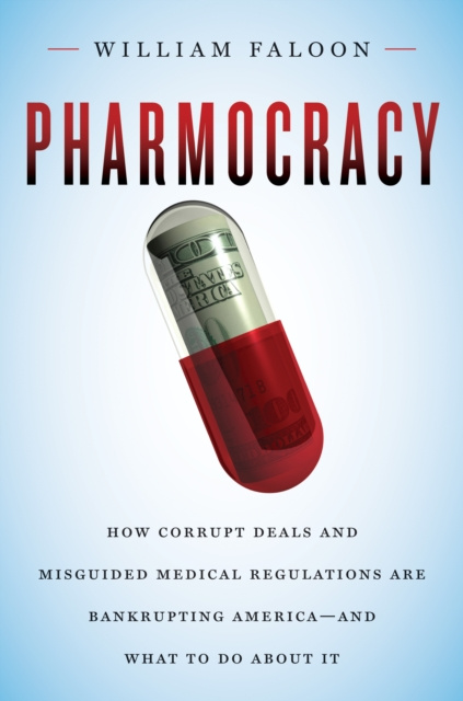E-knjiga Pharmocracy William Faloon