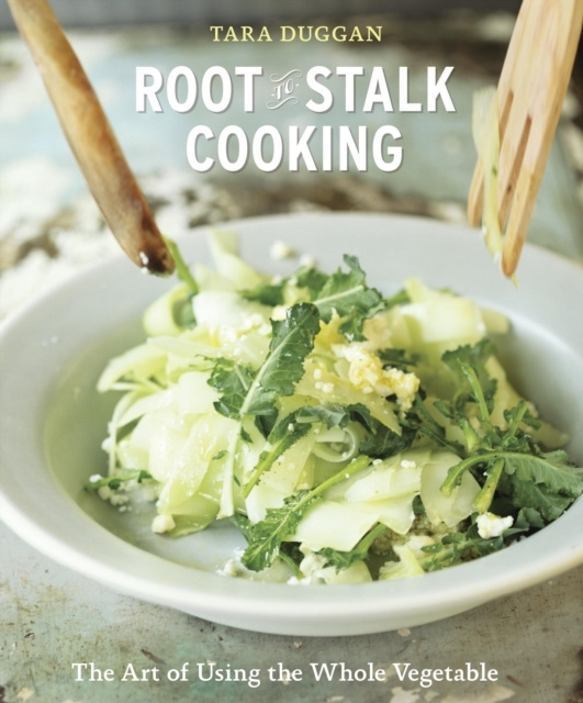 E-knjiga Root-to-Stalk Cooking Tara Duggan