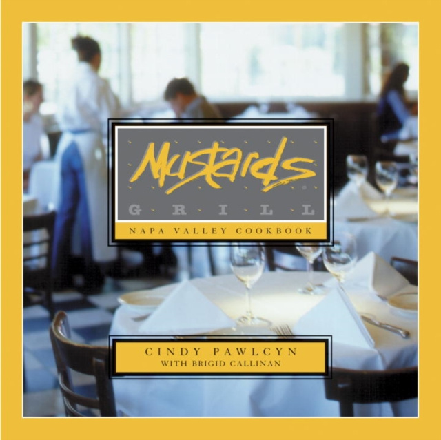 E-knjiga Mustards Grill Napa Valley Cookbook Cindy Pawlcyn