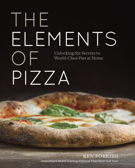 E-kniha Elements of Pizza Ken Forkish