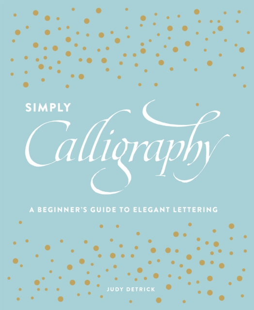 E-kniha Simply Calligraphy Judy Detrick