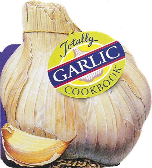 E-book Totally Garlic Cookbook Helene Siegel