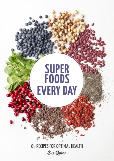 E-kniha Super Foods Every Day Sue Quinn