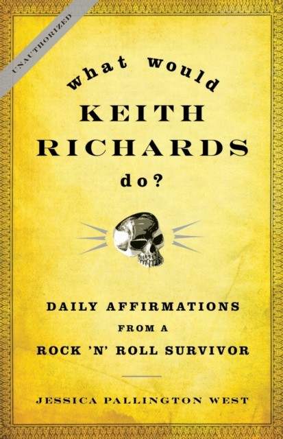 E-knjiga What Would Keith Richards Do? West Jessica Pallington West
