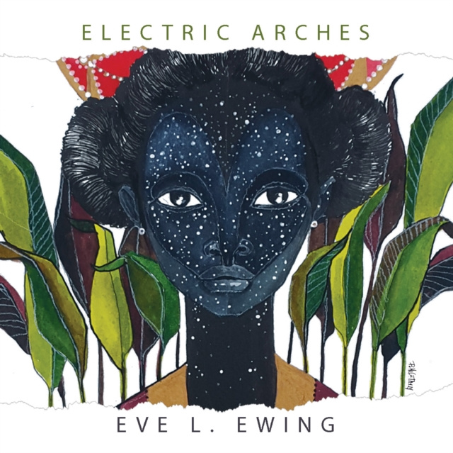 E-kniha Electric Arches Eve L. Ewing