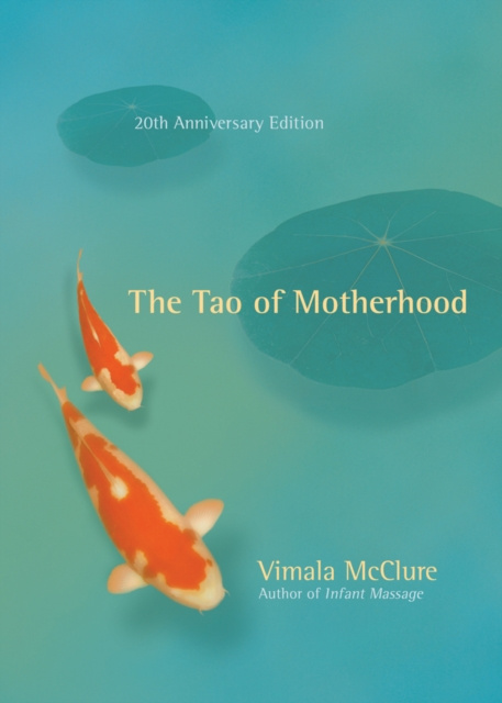 E-book Tao of Motherhood Vimala McClure