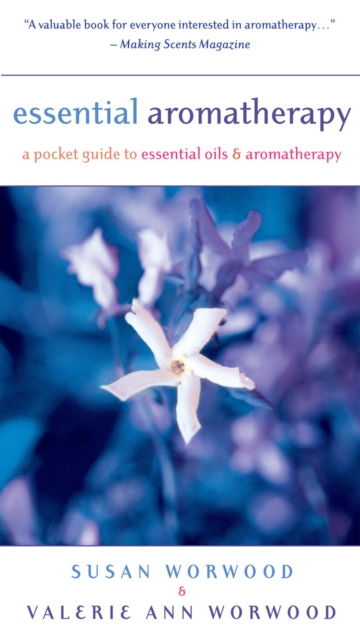 E-kniha Essential Aromatherapy Susan Worwood