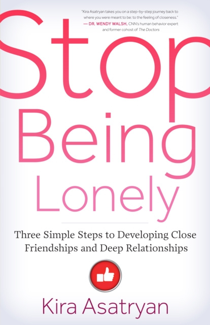 E-knjiga Stop Being Lonely Kira Asatryan