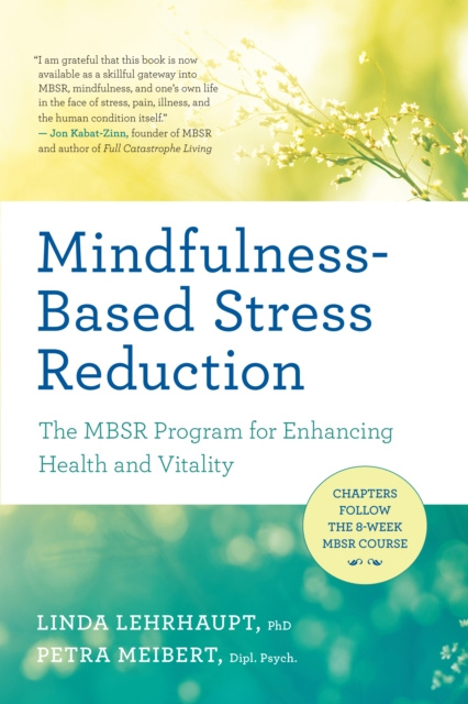 E-knjiga Mindfulness-Based Stress Reduction Linda Lehrhaupt
