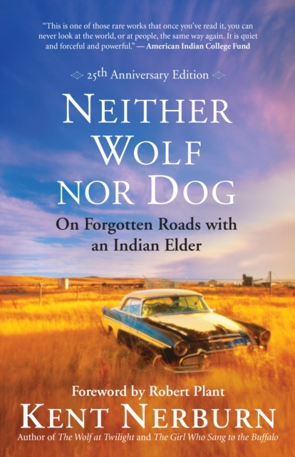 E-book Neither Wolf nor Dog 25th Anniversary Edition Kent Nerburn