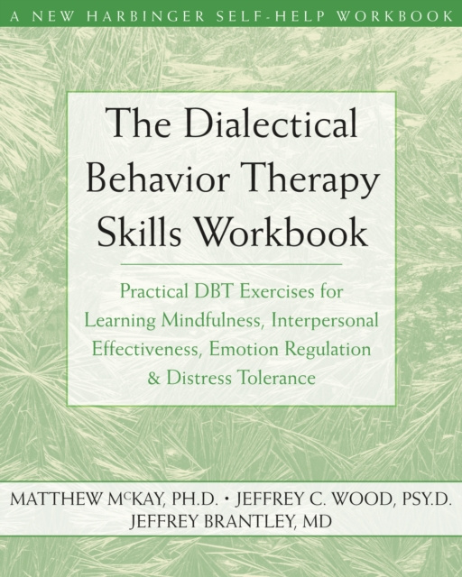 E-kniha Dialectical Behavior Therapy Skills Workbook Matthew McKay