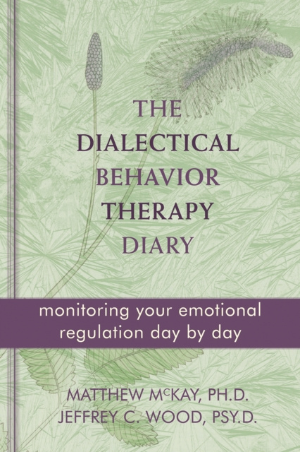 E-kniha Dialectical Behavior Therapy Diary Matthew McKay