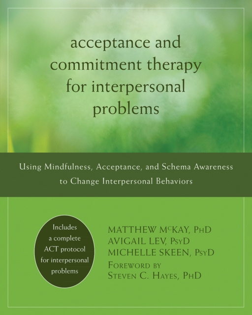 E-kniha Acceptance and Commitment Therapy for Interpersonal Problems Matthew McKay
