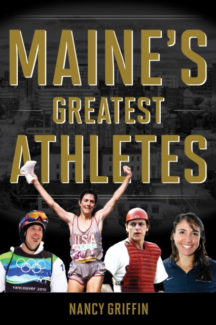 E-book Maine's Greatest Athletes Nancy Griffin