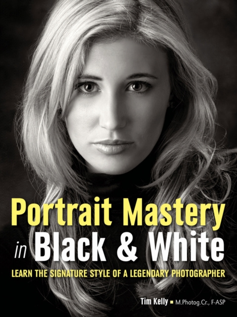 E-kniha Portrait Mastery in Black & White Tim Kelly