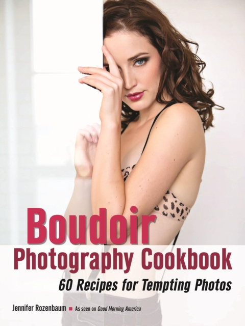 E-kniha Boudoir Photography Cookbook Jennifer Rozenbaum