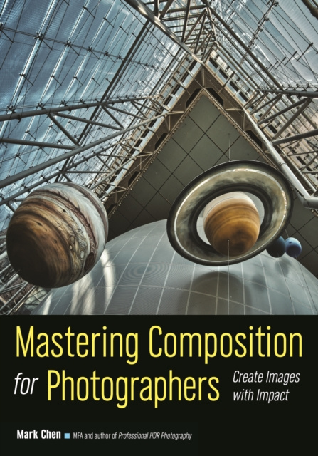 E-book Mastering Composition for Photographers Mark Chen