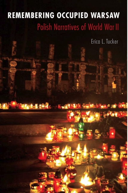 E-knjiga Remembering Occupied Warsaw Erica L. Tucker