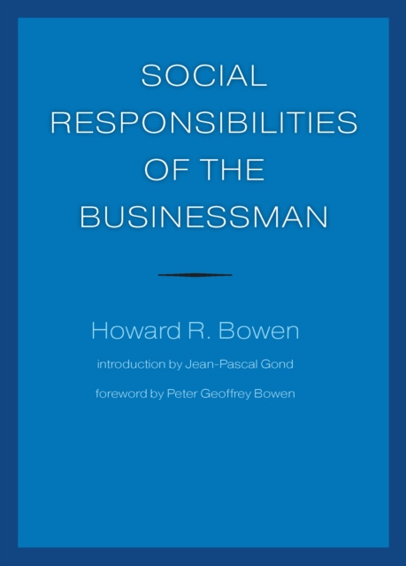 E-kniha Social Responsibilities of the Businessman Bowen Howard R. Bowen
