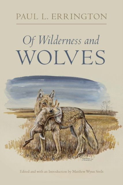 E-kniha Of Wilderness and Wolves Errington Paul L. Errington