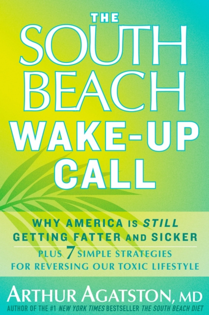 E-kniha South Beach Wake-Up Call Arthur Agatston