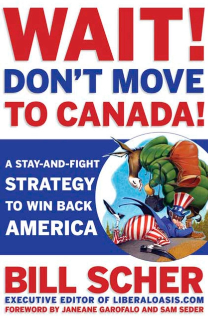 E-kniha Wait! Don't Move to Canada Bill Scher
