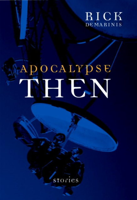 E-book Apocalypse Then Rick DeMarinis