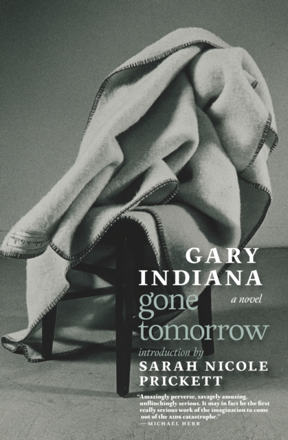 E-book Gone Tomorrow Gary Indiana