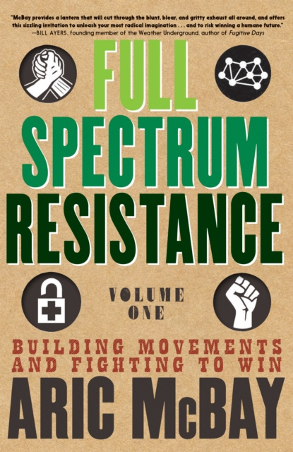 E-kniha Full Spectrum Resistance, Volume One Aric McBay