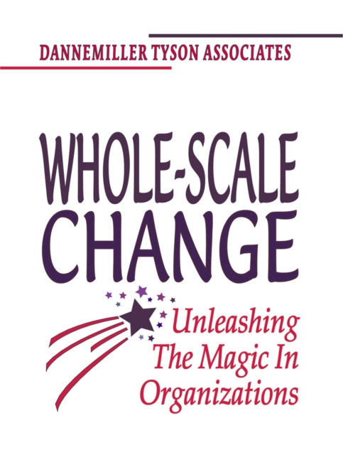 E-book Whole-Scale Change Dannemiller Tyson Associates