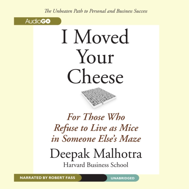 Audiokniha I Moved Your Cheese Deepak Malhotra