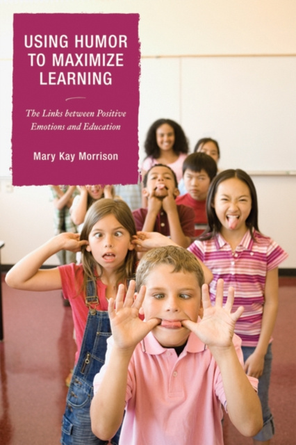 E-book Using Humor to Maximize Learning Mary Kay Morrison