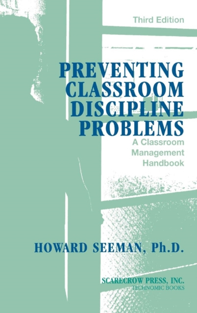 E-Book Preventing Classroom Discipline Problems Howard Seeman