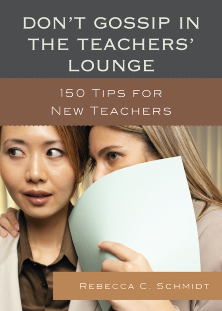 E-Book Don't Gossip in the Teachers' Lounge Rebecca C. Schmidt