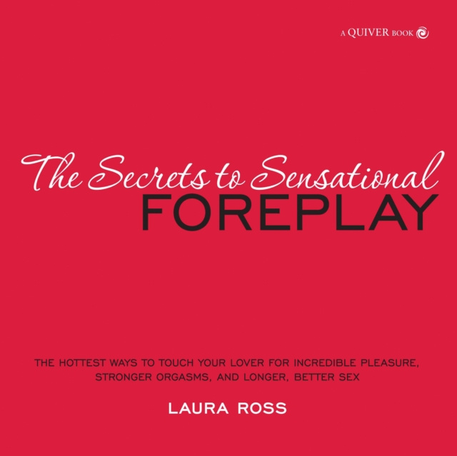 E-knjiga Secrets to Sensational Foreplay Laura Ross