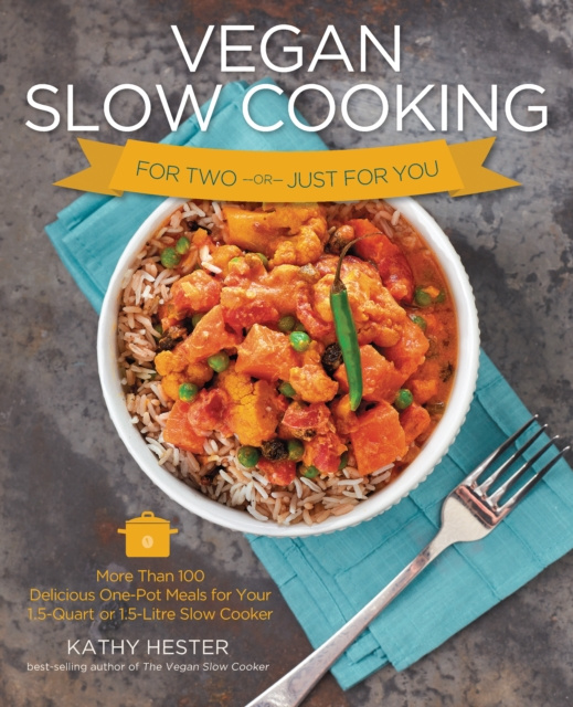 E-kniha Vegan Slow Cooking for Two or Just for You Kathy Hester