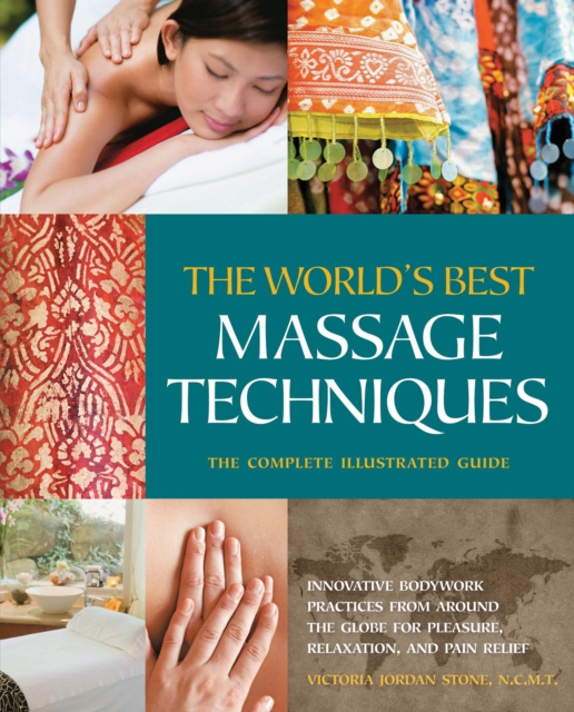E-book World's Best Massage Techniques The Complete Illustrated Guide Victoria Stone