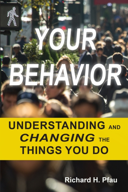 E-knjiga Your Behavior Richard Pfau Pfau Richard